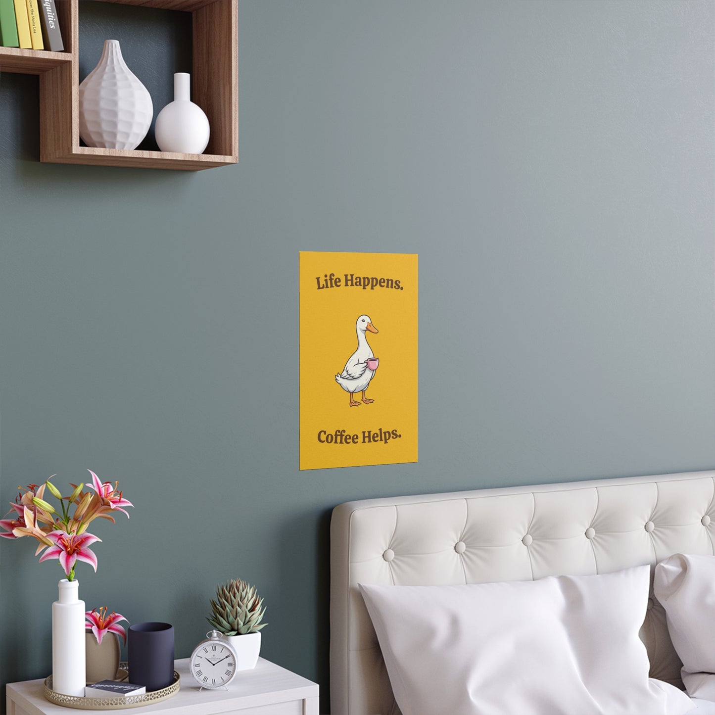 Coffee Duck Poster — “Life Happens. Coffee Helps.” Indoor/Outdoor Silk Print