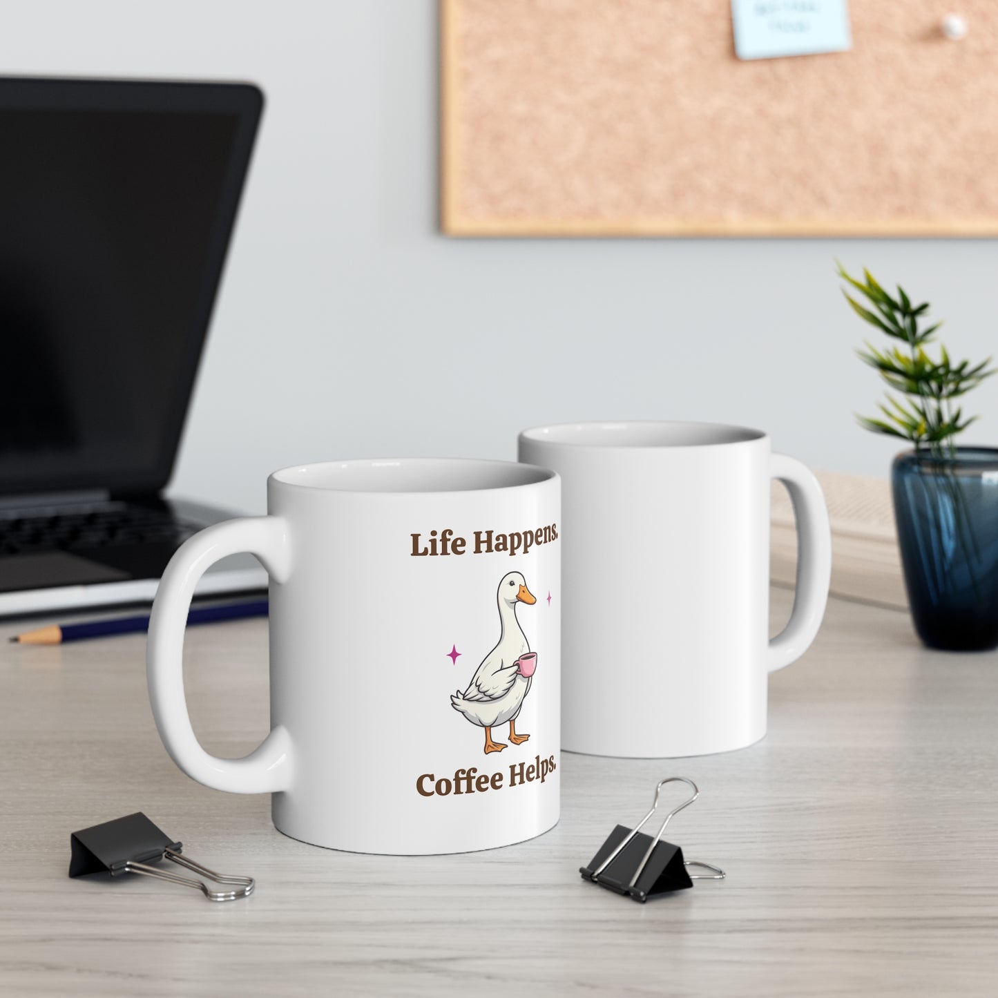Coffee Mug — Life Happens, Coffee Helps (Cute Goose Design)