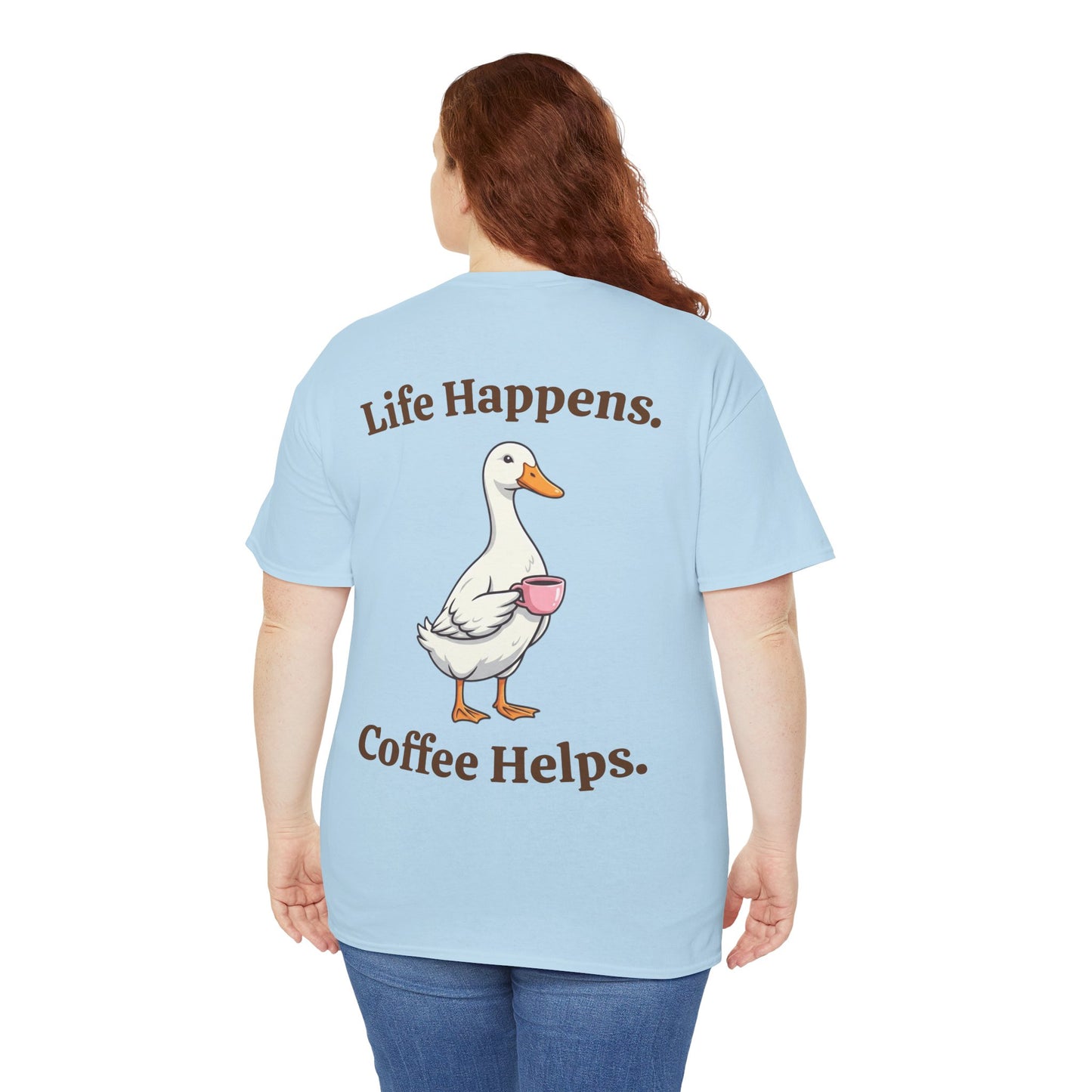 Coffee Duck T-Shirt — "Life Happens. Coffee Helps." Graphic Tee