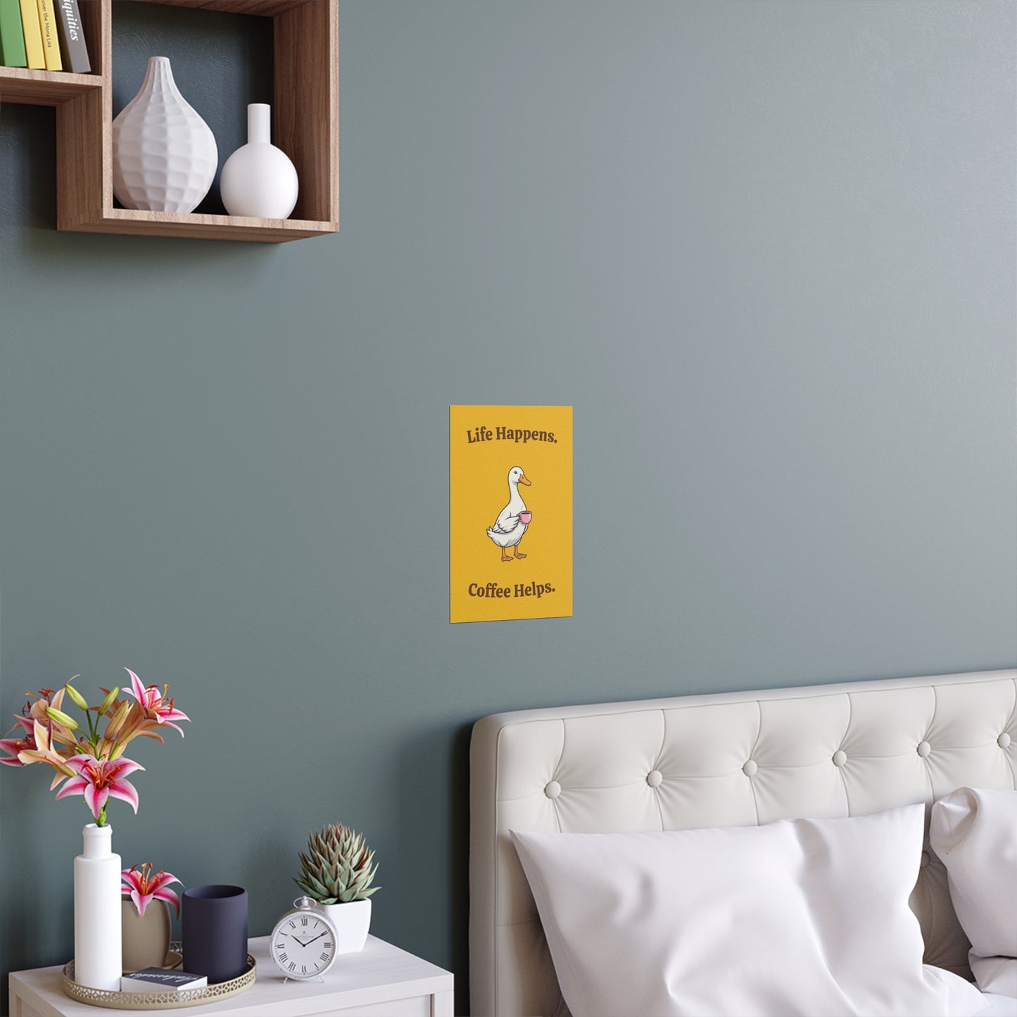 Coffee Duck Poster — “Life Happens. Coffee Helps.” Indoor/Outdoor Silk Print