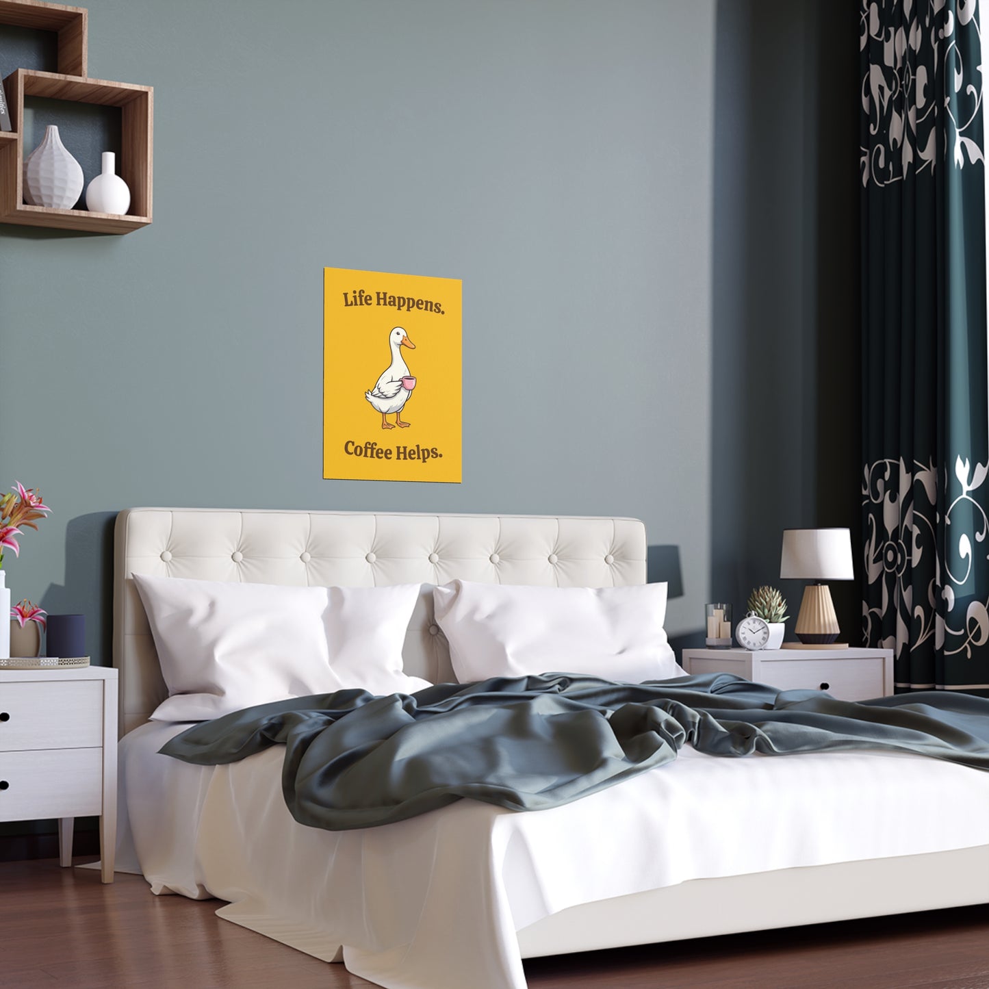 Coffee Duck Poster — “Life Happens. Coffee Helps.” Indoor/Outdoor Silk Print