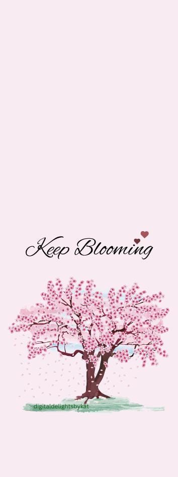 Keep Blooming Blossom Tree Bookmark (Digital Print)