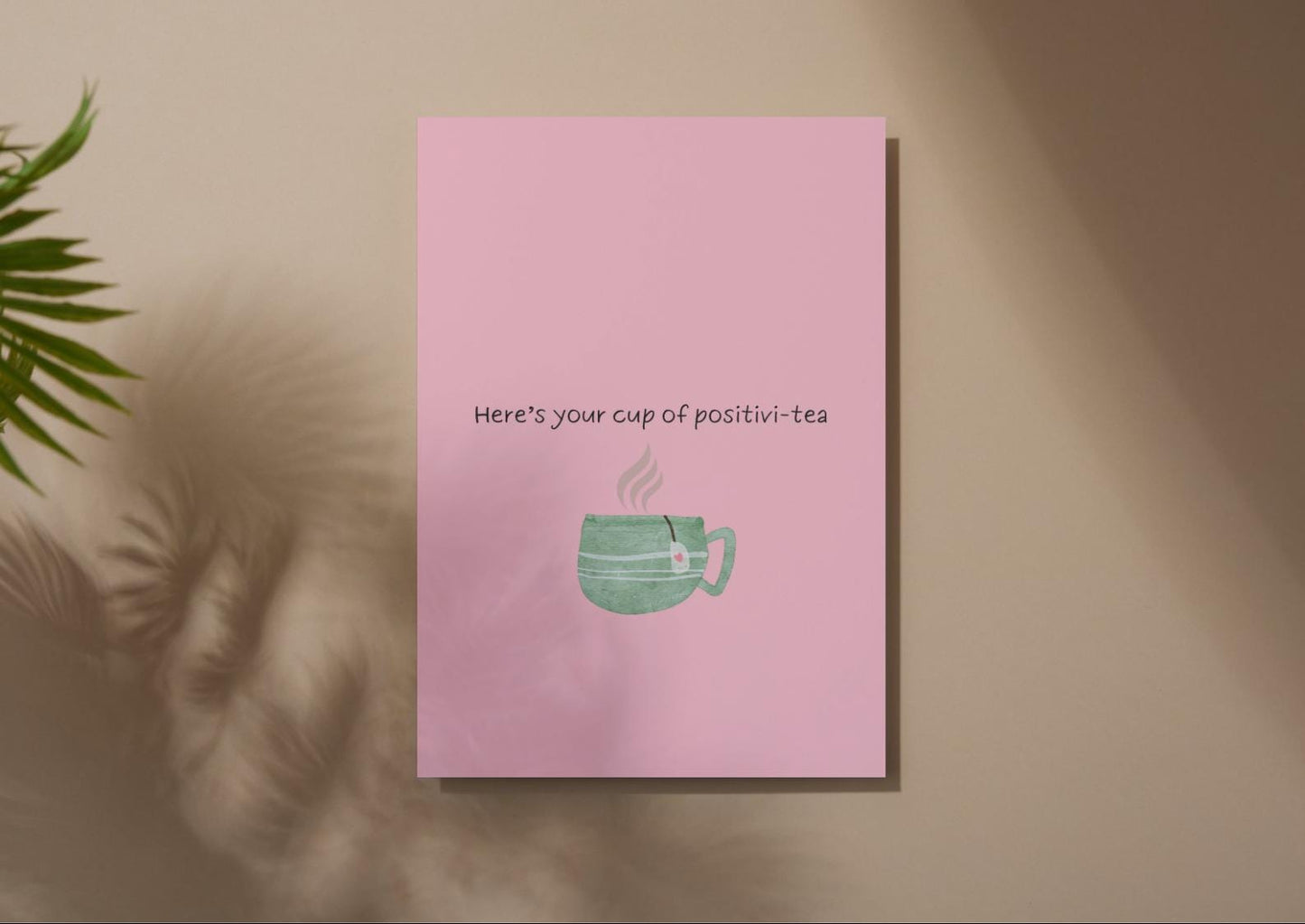 Cup of Positivi-Tea Poster, Humorous Tea Lover Gift (Digital Download)