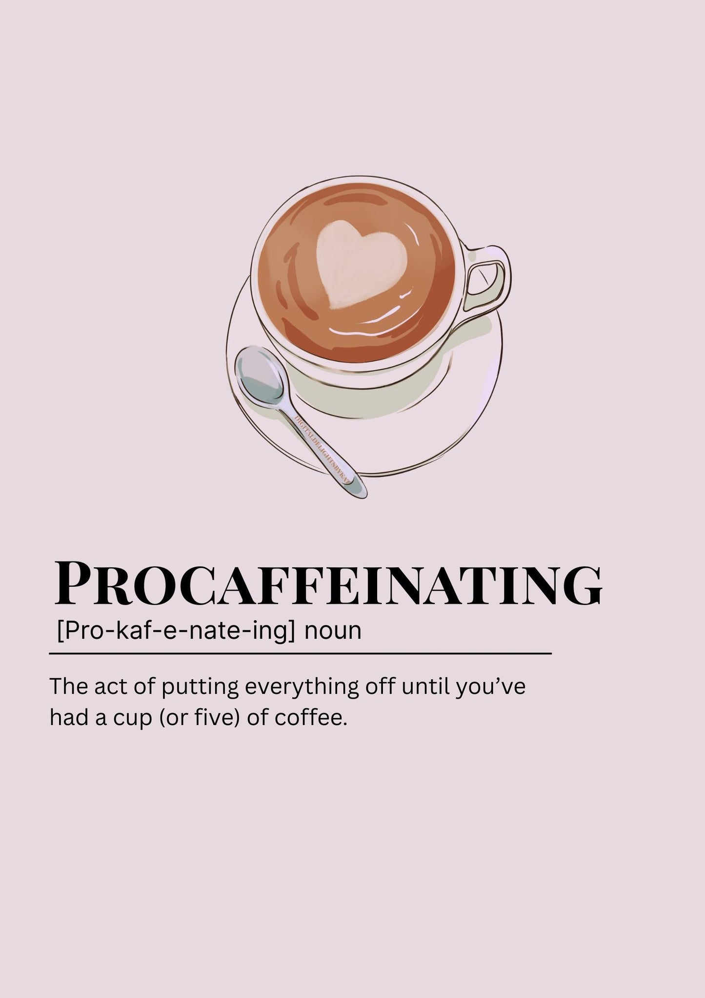 Procaffeinating Definition Poster: Coffee Humor Wall Art (Digital Download A2, A4, A5 Sizes)