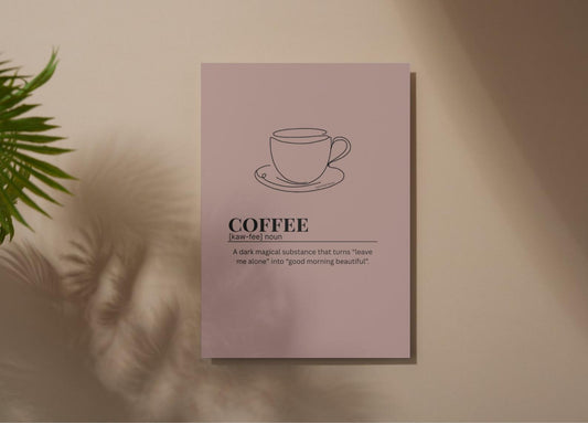 Coffee Definition Print: Humorous Coffee Lover Wall Art (Digital Download A2, A4, A5 Sizes)